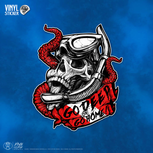 "GO DEEP OR GO HOME" -DIVER- Vinyl Sticker